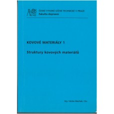 Kovové materiály 1 - Struktury kovových materiálů