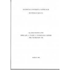 PŘÍKLADY A ÚLOHY Z FYZIKÁLNÍ CHEMIE PRE STUDENTOV HF