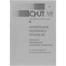 KONSTRUKCE POZEMNÍCH STAVEB 80 - Zdravotní nezávadnost stavebních konstrukcích