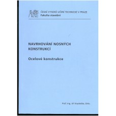 Navrhování nosných konstrukcí - ocelové konstrukce