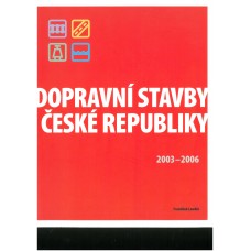 Dopravní stavby České republiky 2003-2006