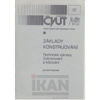 Základy konstruování - Technické výkresy Zobrazování a kótování