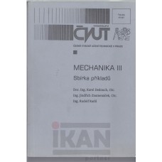 M echanika III Sbírka příkladů