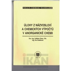 Úlohy z názvosloví a chemických výpočtů v anorganické chemii