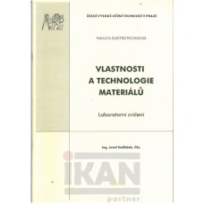 Vlastnosti a technologie materiálů. Laboratorní cvičení