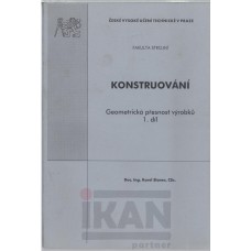 Konstruování.Geometrická přesnost výrobků. 1. a 2. díl