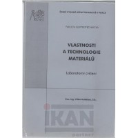 Vlastnosti a technologie materiálů. Laboratorní cvičení