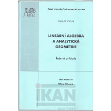 Lineární algebra a analytická geometrie. Řešené příklady