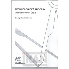 Technologické procesy. Laboratorní cvičení. Část 2