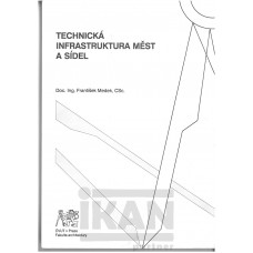 Technická infrastruktura měst a sídel .