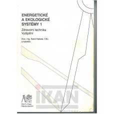 Energetické a ekologické systémy 1. Zdravotní technika. Vytápění