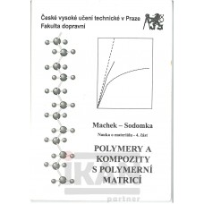 Polymery a kompozity s polymerní matricí. Nauka o materiálu. 4. část