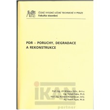 PDR - Poruchy, degradace a rekonstrukce