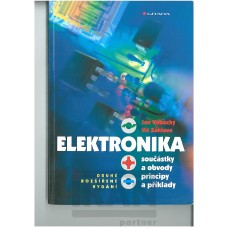 Elektronika - Součástky a obvody - principy a příklady - 2. vydání