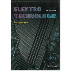 Elektrotechnologie pro školu a praxi